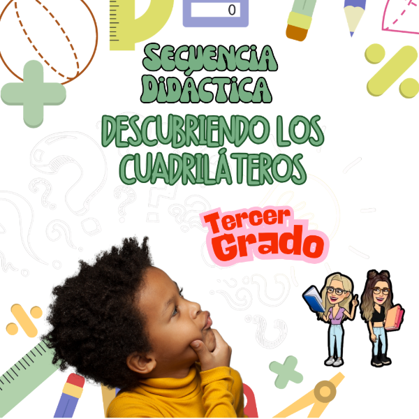 Producto - SECUENCIA DIDÁCTICA: DESCUBRIENDO LOS CUADRILATEROS. Cuarto Grado