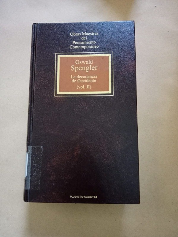 Producto - La decadencia de occidente II - Oswald Spengler - Palenta Agostini - T D