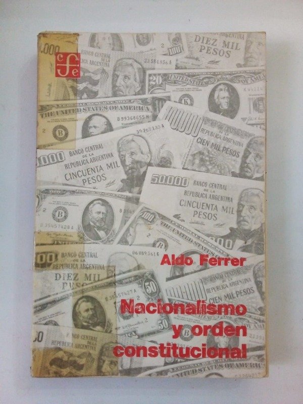 Producto - Nacionalismo y orden constitucional - Aldo Ferrer - FCE 1981