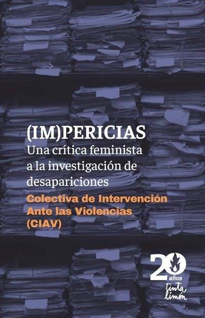 Producto - (IM)PERICIAS Una crítica feminista a la investigación de desapariciones
