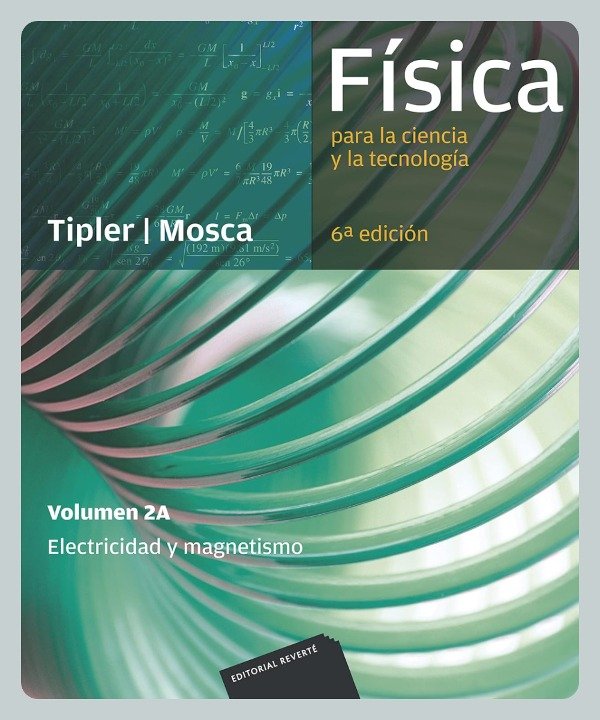 Tipler Tipler: Física para la Ciencia y la Tecnología 2A, 6ta - CONRADO LIBROS