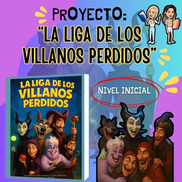 Producto - PROYECTO. LA LIGA DE LOS VILLANOS PERDIDOS. NIVEL INICIAL