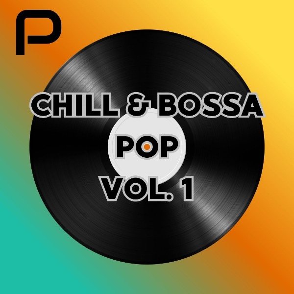 Producto - CHILL - BOSSA POP VOL.1