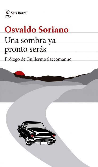 Producto - Una sombra ya pronto serás - Osvaldo Soriano