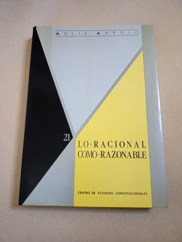 Producto - Lo racional como razonable - Aulis Aarnio - Estudios constutucionales 1991