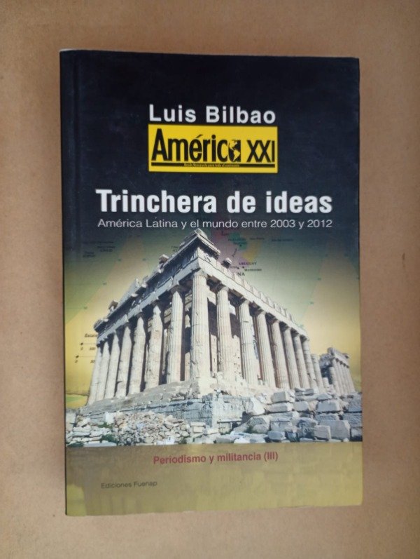 Producto - Trinchera de ideas - Luis Bilbao - Fuenap 2012