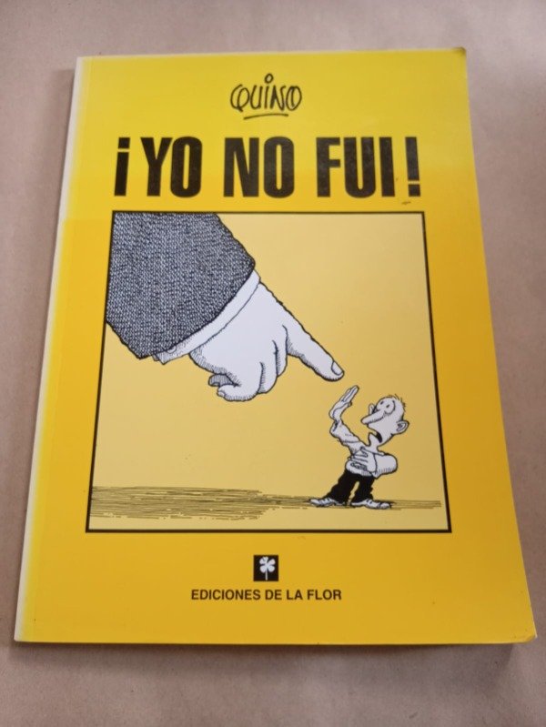 Producto - Yo no fui - Quino - De la flor 2015