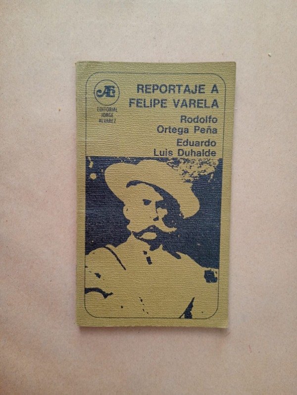 Producto - Reportaje a Felipe Varela - Ortega Peña Duhalde - Jorge Álvarez 1969