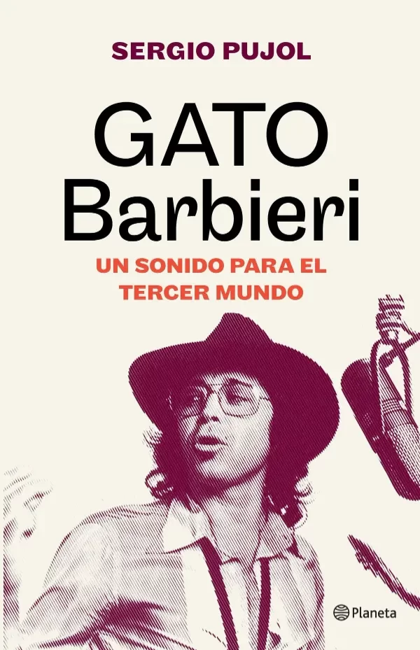 Producto - Gato Barbieri: Un sonido para el tercer mundo - Sergio Pujol