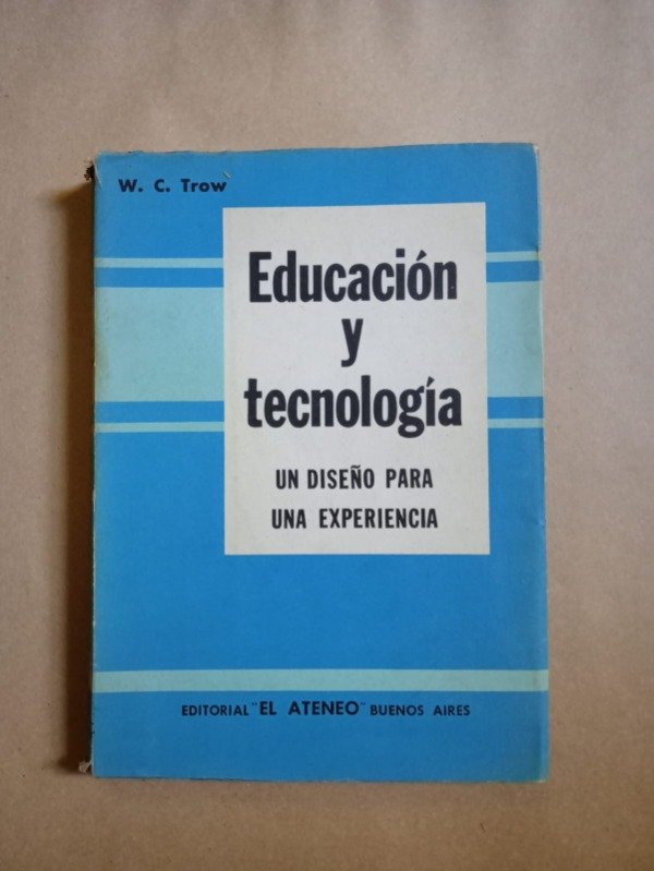 Producto - Educación y tecnología - W. C. Trow - El Ateneo 1967