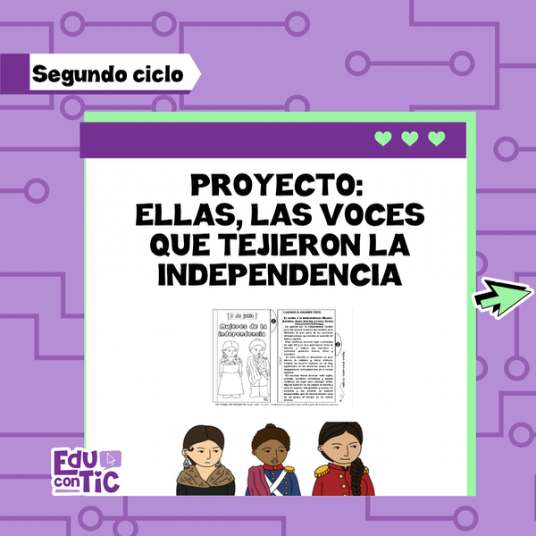 Producto - PROYECTO: ELLAS, LAS VOCES QUE TEJIERON LA INDEPENDENCIA SEGUNDO CICLO