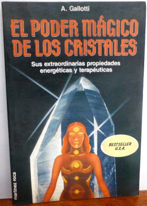 Producto - EL PODER MAGICO DE LOS CRISTALES - A. GALLOTTI - MARTINEZ ROCA - 1988 - 0