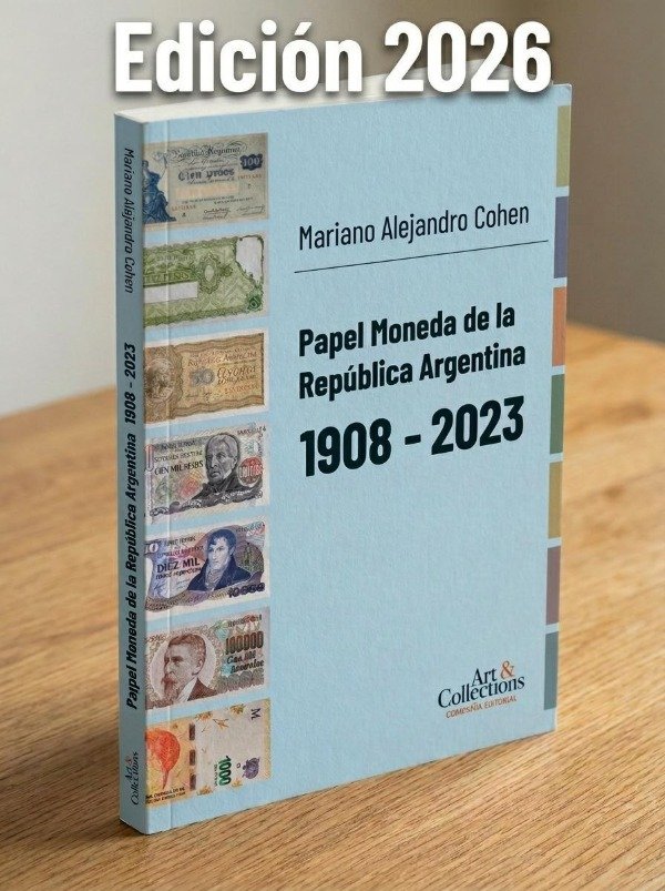 Producto - PAPEL MONEDA DE LA REPÚBLICA ARGENTINA 1908-2023. Mariano Cohen - 0