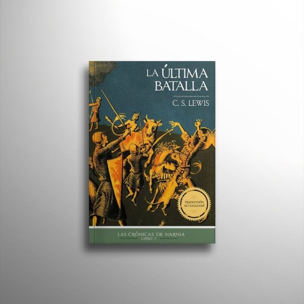 Producto - LAS CRÓNICAS DE NARNIA 7. LA ÚLTIMA BATALLA