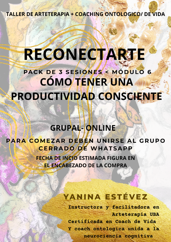 Producto - MÓDULO 6 PACK DE 3 SESIONES- CÓMO TENER UNA PRODUCTIVIDAD CONSCIENTE