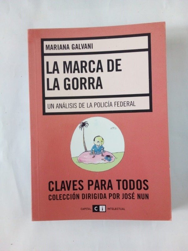 Producto - La marca de la gorra - Mariana Galvani - Capital Intelectual 2007