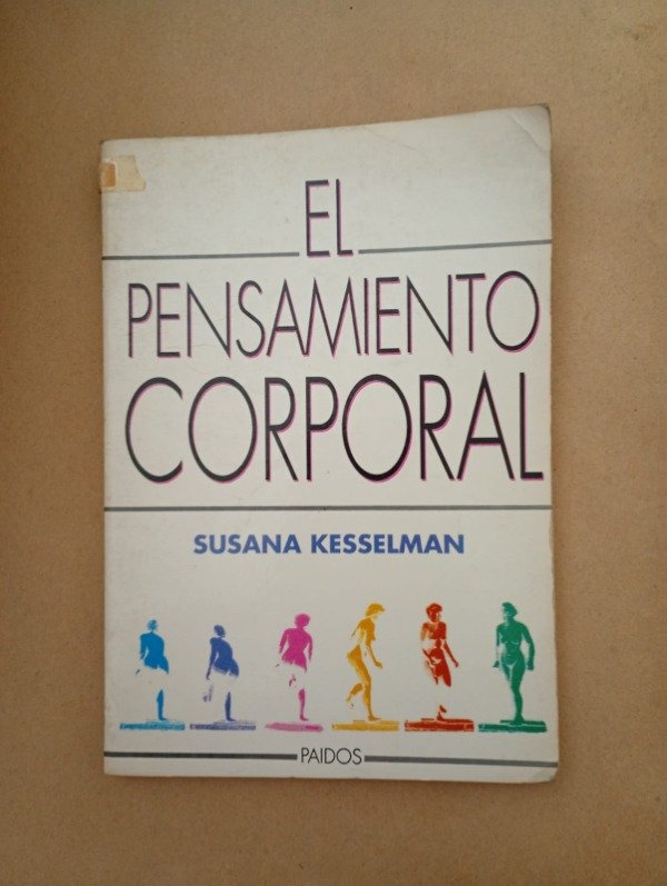 Producto - El pensamiento corporal - Susana Kesselman - Paidós 1989