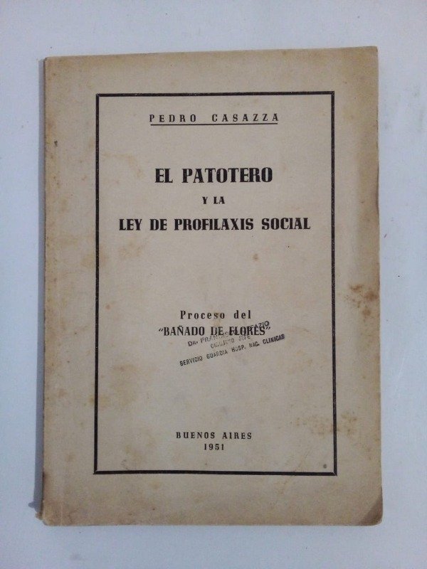 Producto - El patotero y la ley de profilaxis social - Pedro Casazza - Ed Autor 1951