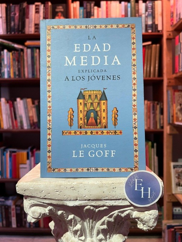 Producto - La edad media explicada para jovenes (Jacques Le Goff)