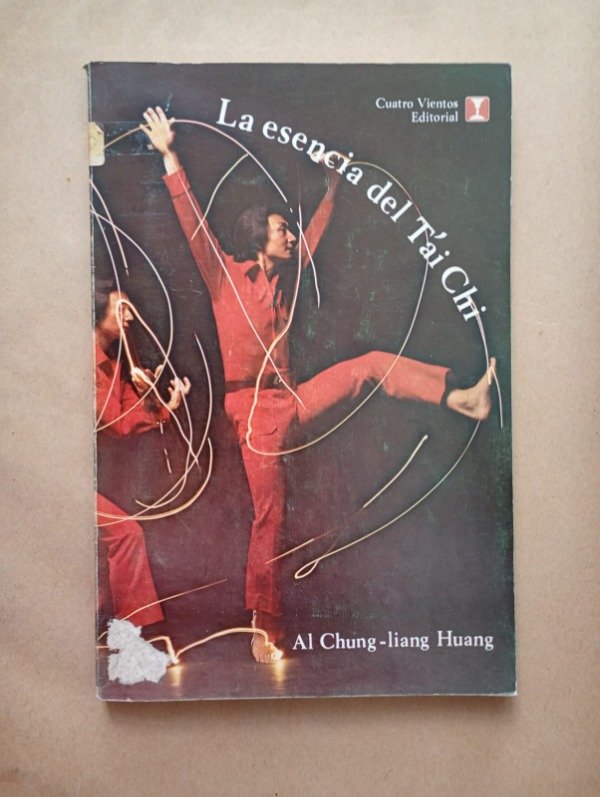Producto - La esencia del Tai Chi - Al Chung liang Huang - Cuatro Vientos 1978