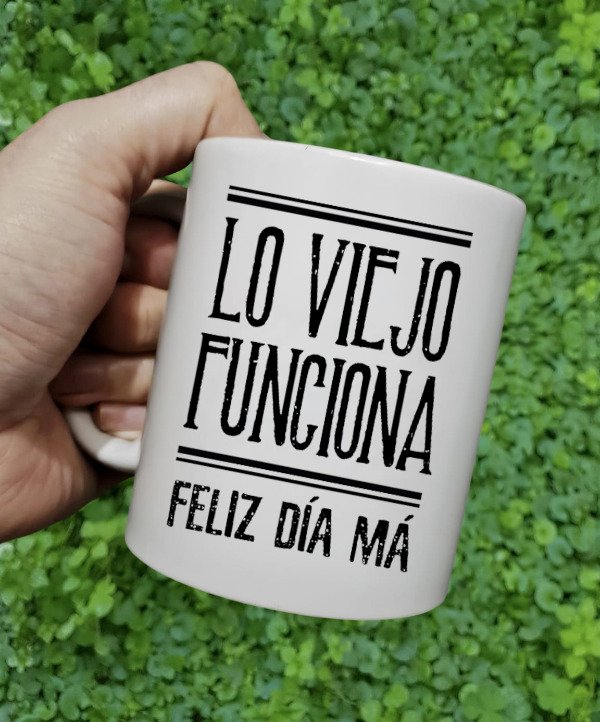 Producto - Frases Mamá - Lo viejo Funciona