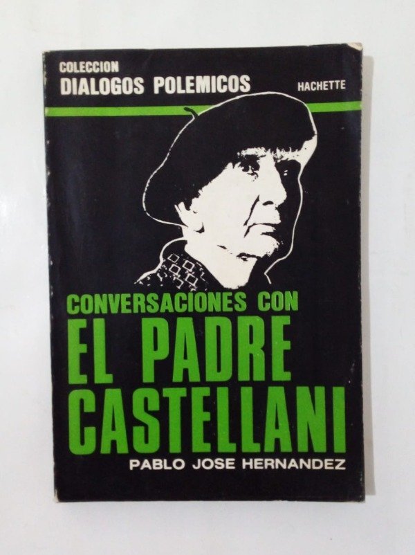 Producto - Conversaciones con el padre Castellani - Pablo J Hernández - Hachette 1977
