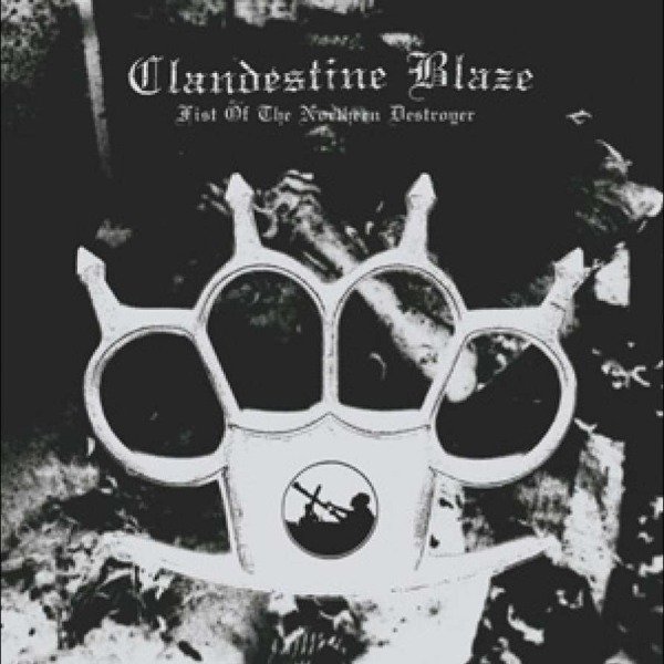 Producto - CLANDESTINE BLAZE - Fist Of The Northern Destroyer (CD)