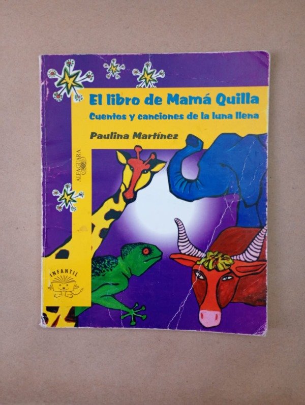 Producto - El libro de Mamá Quilla - Paulina Martínez Karina Maddonni - Alfaguara 1999
