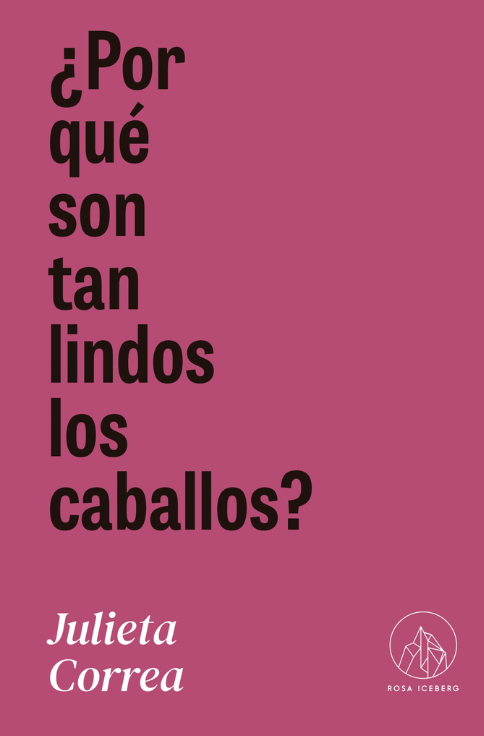 Producto - Por qué son tan lindos los caballos - Julieta Correa