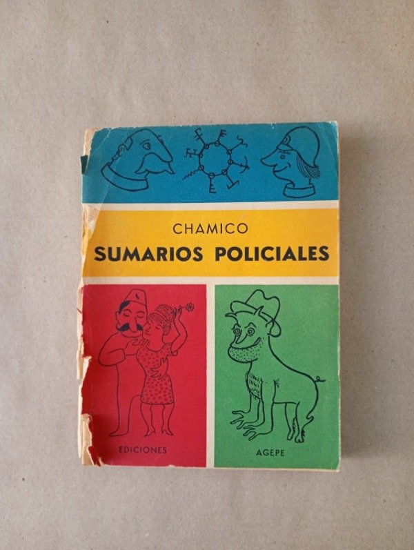 Producto - Sumarios policiales - Chamico - Agepe 1955 - 1er Edición