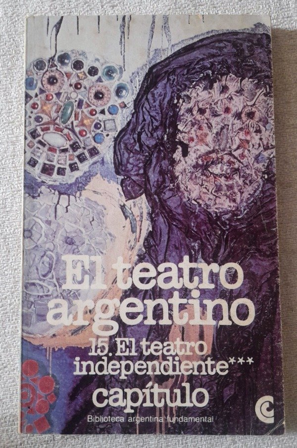 Producto - Teatro Argentino #15 - Teatro Independiente - Capitulo Ceal #101