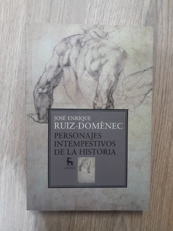 Producto - Ruiz Domenec, José Enrique: "Personajes Intempestivos de la Historia"
