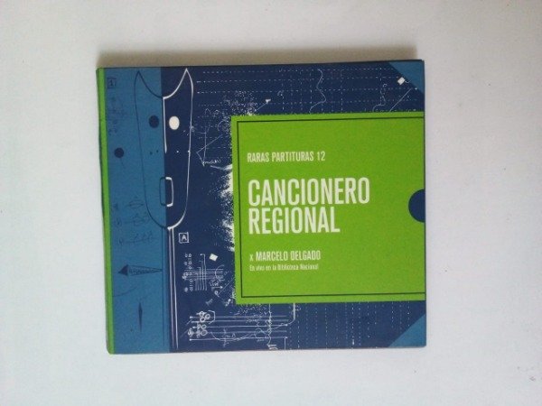 Producto - Raras partituras 12 Cancionero regional - Marcelo Delgado - EPSA 2014
