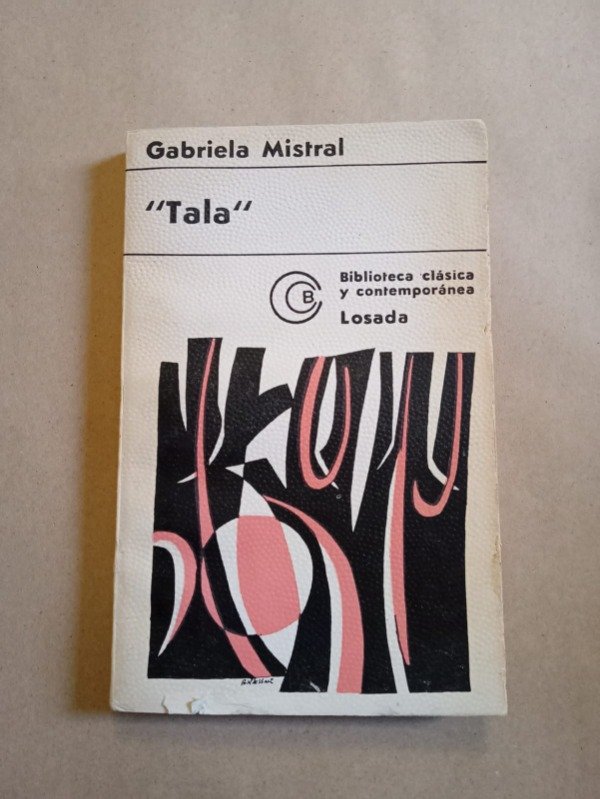 Producto - Tala - Gabriela Mistral - Losada 1972