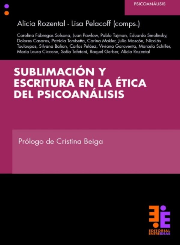 Producto - SUBLIMACIÓN Y ESCRITURA EN LA ÉTICA DEL PSICOANÁLISIS - AA.VV - EDIT ENTREIDEAS.
