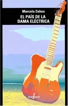 Producto - El país de la dama eléctrica (saldo) - Marcelo Cohen
