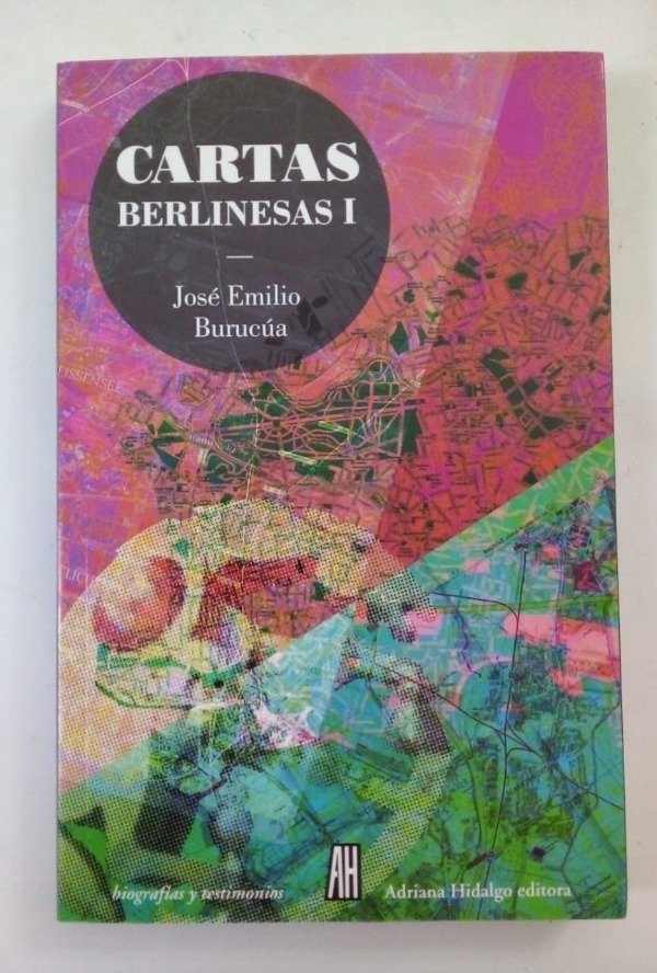 Producto - Cartas berlinesas I - José Emilio Burucúa - Adriana Hidalgo 2015