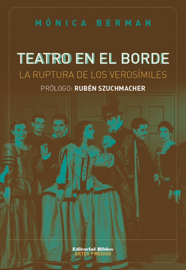 Producto - Teatro en el borde. La ruptura de los verosímiles de Mónica Berman