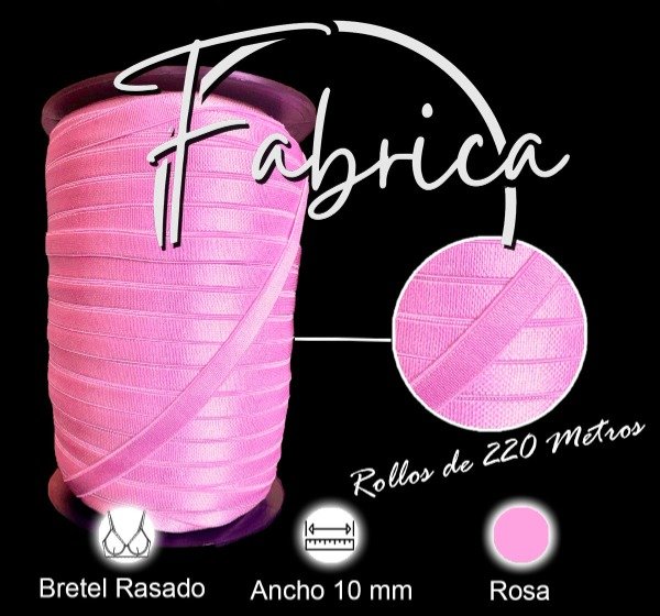 Producto - Bretel Rosa 10mm (rollo) PREMIUM