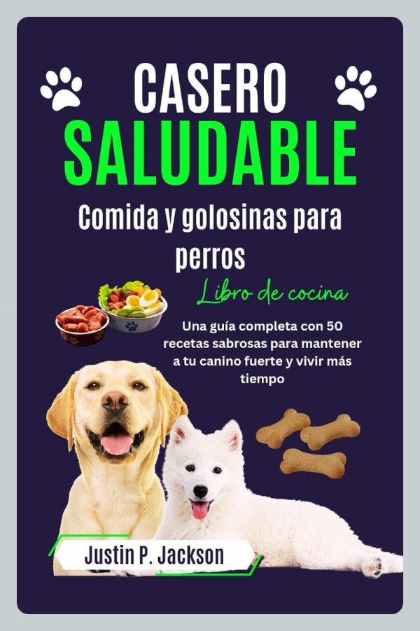 Producto - Jackson: Casero Saludable. Comida y Golosinas para Perros