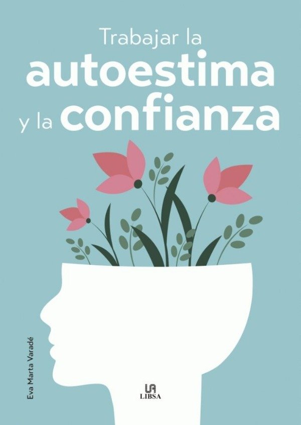 Producto - TRABAJAR LA AUTOESTIMA Y LA CONFIANZA - EVA MARTA VARADE