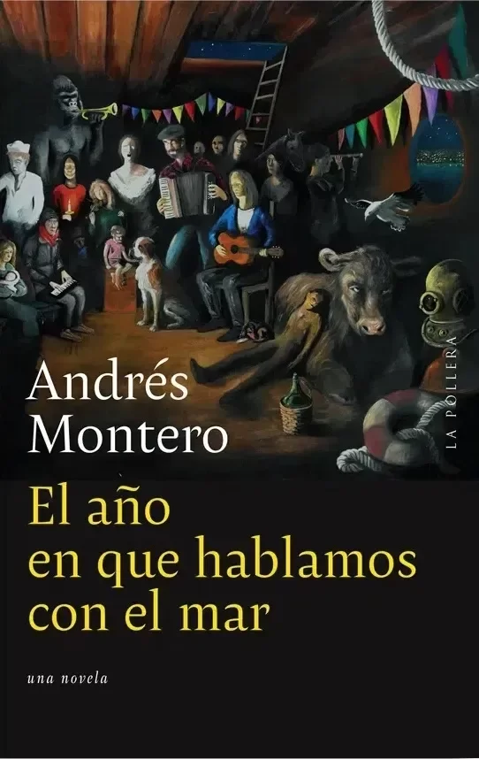 Producto - El año en que hablamos con el mar, Andrés Montero