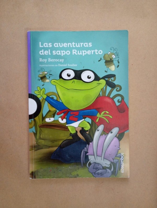 Producto - Las aventuras del sapo Ruperto - Berocay Soulier - Loqueleo 2024