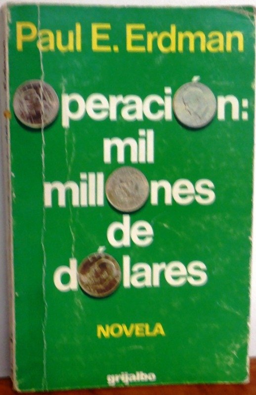Producto - OPERACION MIL MILLONES DE DOLARES - PAUL E- ERDMAN - GRIJALBO - 1979