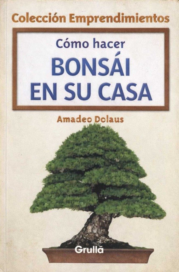 Producto - AMADEUS BELAUS - COMO HACER BONSAI EN SU CASA