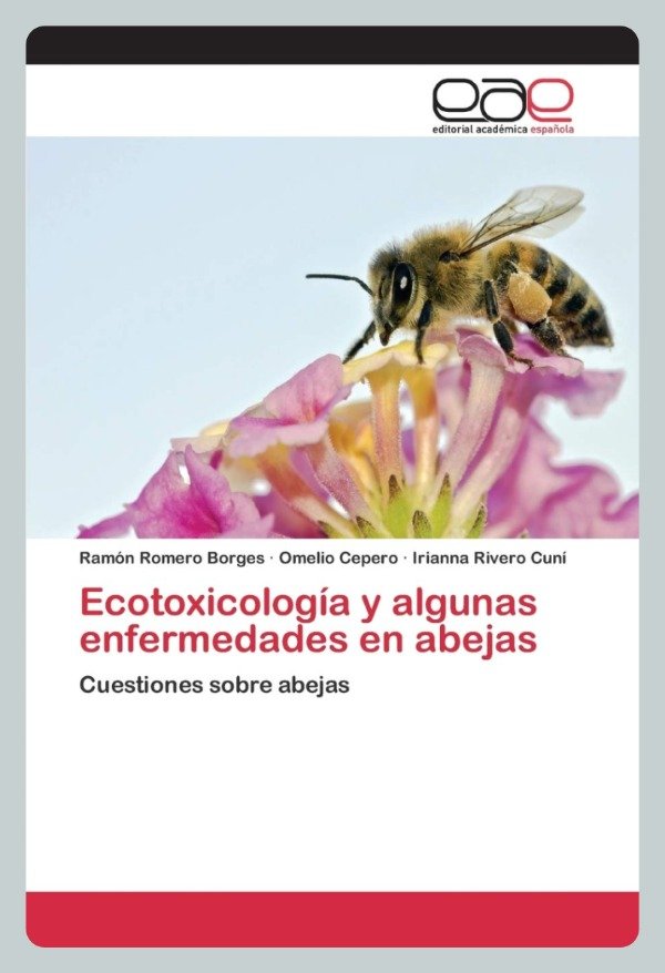 Producto - Romero: Ecotoxicología y Algunas Enfermedades en Abejas