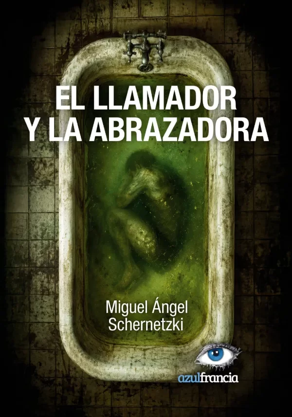 Producto - El llamador y la abrazadora - Miguel Angel Schernetzki