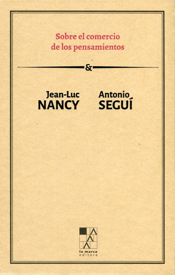 Producto - Sobre el comercio de los pensamientos  - Antonio Seguí y Jean-Luc Nancy