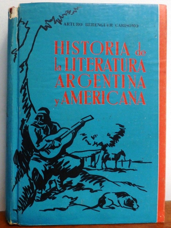 Producto - HISTORIA DE LA LITERATURA ARGENTINA Y AMERICANA  - A B CARISOMO -  LASERRE 1970
