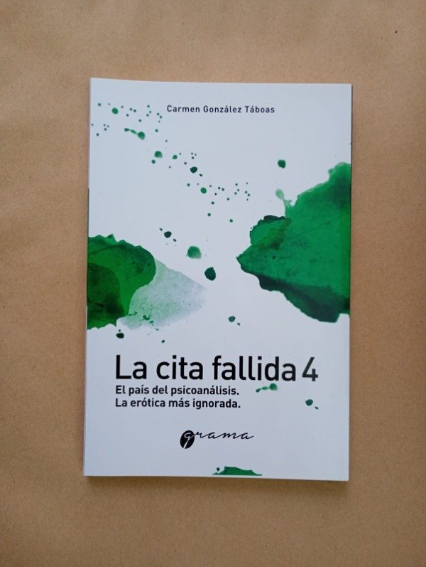 Producto - La cita fallida 4 El país de psicoanálisis - Carmen González Táboas - Grama 2025